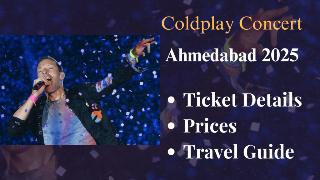 Coldplay concert Ahmedabad 26 january ticket, location, Security, Traffic, and Metro Updates