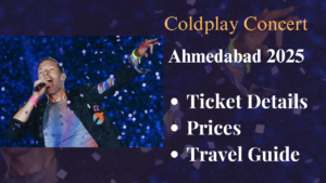 Coldplay concert Ahmedabad 26 january ticket, location, Security, Traffic, and Metro Updates