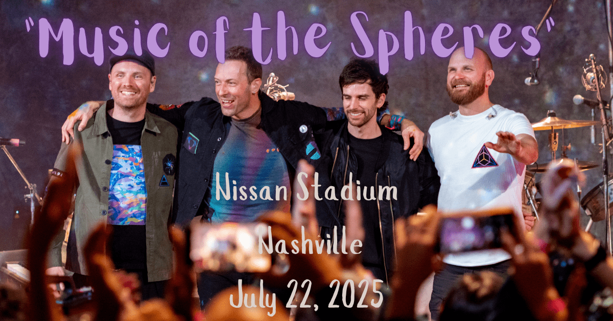 Coldplay Concert Nashville July 22 2025 at Nissan Stadium – Full Guide to Tickets, Setlist & More!